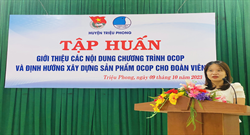 Huyện Đoàn – Hội LHTN Việt Nam huyện Triệu Phong tổ chức Tập huấn Giới thiệu các nội dung chương trình OCOP và định hướng xây dựng sản phẩm OCOP cho đoàn viên.